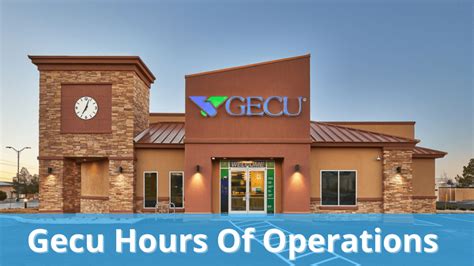 is gecu open today|gecu near me hours.